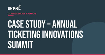 Case Study – Annual Ticketing Innovations summit