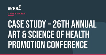 Case Study – 26th Annual Art & Science of Health Promotion Conference