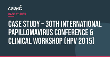 Case Study – 30th International Papillomavirus Conference & Clinical Workshop (HPV 2015)