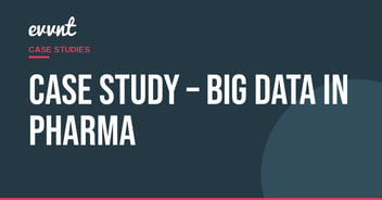 Case study – Big Data in Pharma