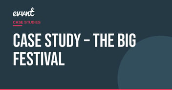 Case Study – The Big Festival