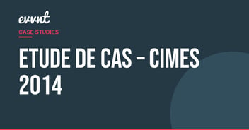 Etude de cas – CIMES 2014