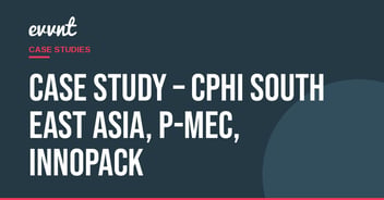 Case Study – CPHI South East Asia, P-Mec, Innopack