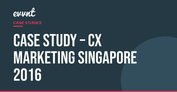 Case Study – CX MARKETING SINGAPORE 2016