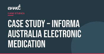 Case Study – Informa Australia Electronic Medication