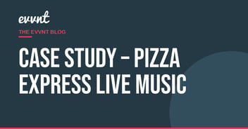 Case Study – Pizza Express Live Music