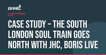 Case Study – The South London Soul Train Goes North with JHC, Boris Live