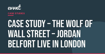 Case Study – The Wolf of Wall Street – Jordan Belfort LIVE IN LONDON