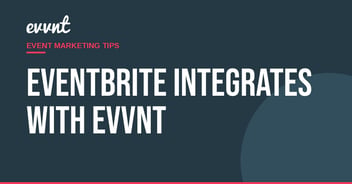 Eventbrite integrates with EVVNT