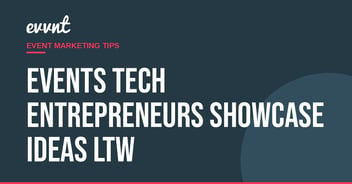 Events tech entrepreneurs showcase ideas LTW