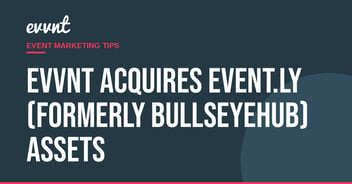 EVVNT acquires Event.ly (formerly Bullseyehub) assets