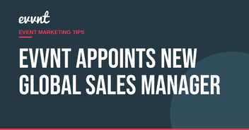 EVVNT appoints new global sales manager