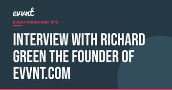 Interview with Richard Green the Founder of EVVNT.com