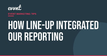 How Line-Up Integrated Our Reporting