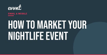 How to market your nightlife event
