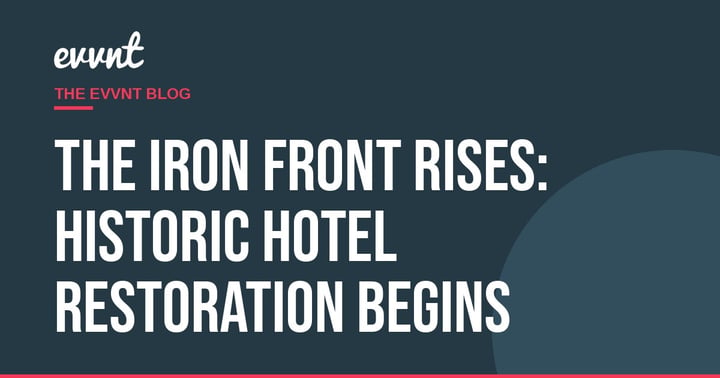 The Iron Front Rises: Historic Hotel Restoration Begins