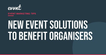 New event solutions to benefit organisers