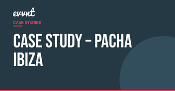Case Study – Pacha Ibiza