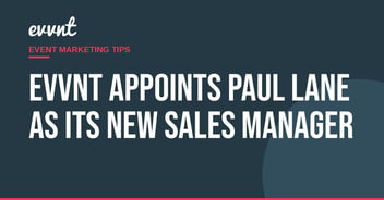 EVVNT appoints Paul Lane as its new Sales Manager