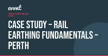Case Study – Rail Earthing Fundamentals – Perth