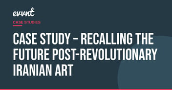 Case Study – Recalling The Future post-revolutionary Iranian art