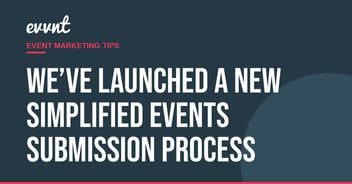 We’ve launched a new simplified events submission process